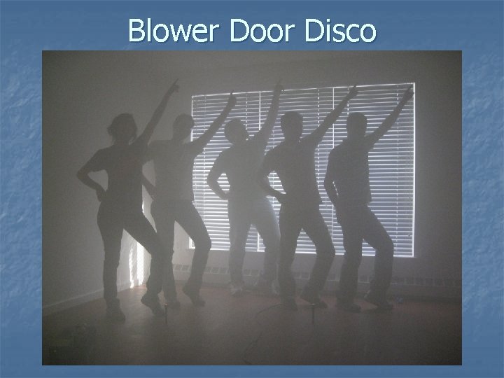 Blower Door Disco 