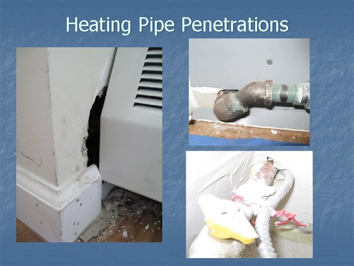 Heating Pipe Penetrations 