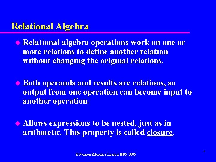 Relational Algebra u Relational algebra operations work on one or more relations to define