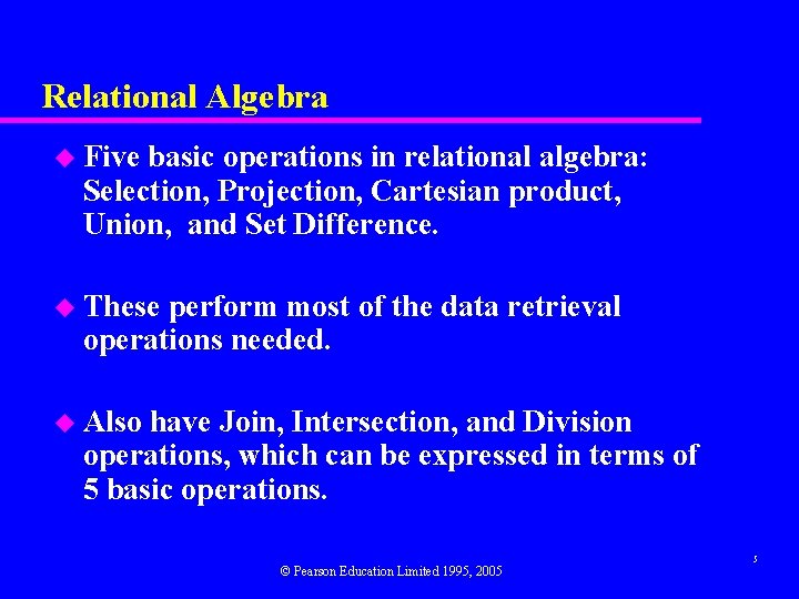 Relational Algebra u Five basic operations in relational algebra: Selection, Projection, Cartesian product, Union,