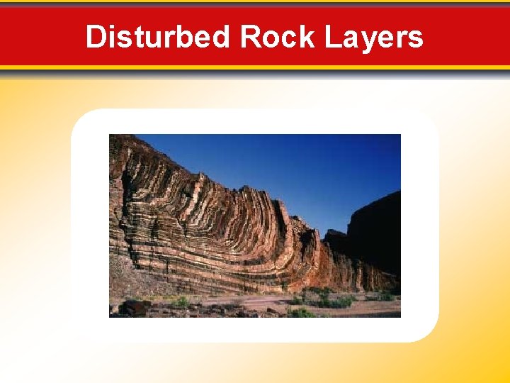 Disturbed Rock Layers 