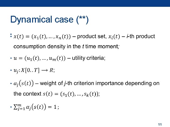 Dynamical case (**) • 11 