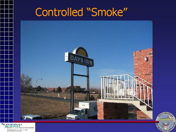 Controlled “Smoke” 