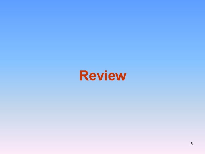 Review 3 