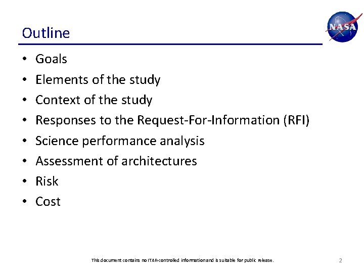 Outline • • Goals Elements of the study Context of the study Responses to