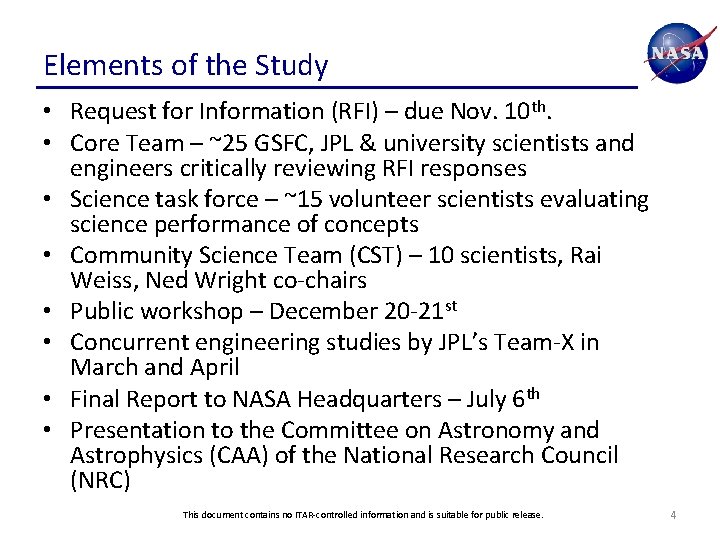Elements of the Study • Request for Information (RFI) – due Nov. 10 th.