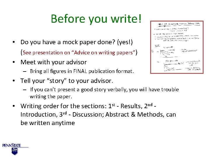 Before you write! • Do you have a mock paper done? (yes!) (See presentation Before you write! • Do you have a mock paper done? (yes!) (See presentation