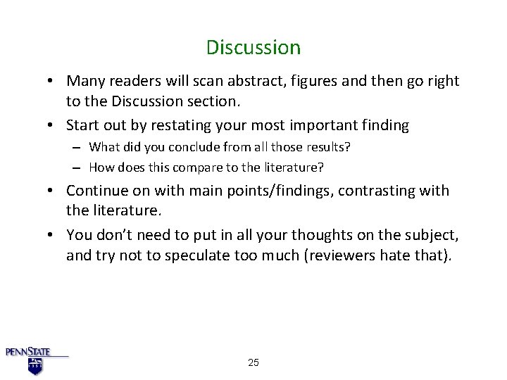 Discussion • Many readers will scan abstract, figures and then go right to the