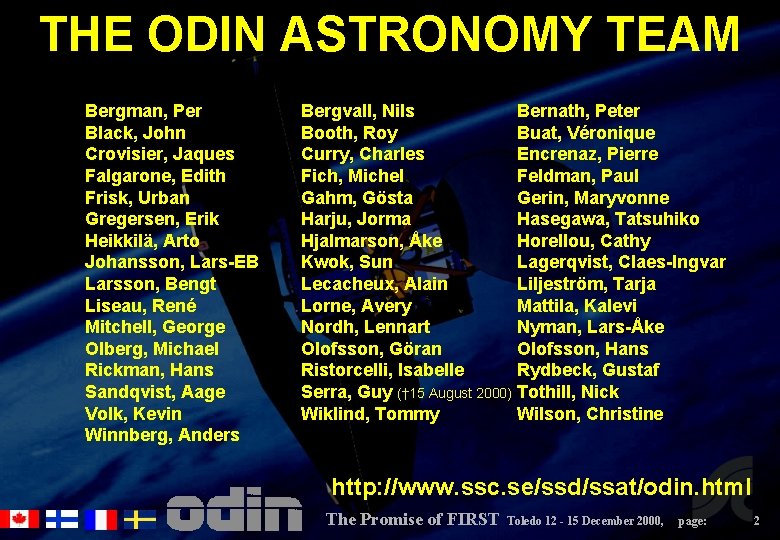 THE ODIN ASTRONOMY TEAM Bergman, Per Black, John Crovisier, Jaques Falgarone, Edith Frisk, Urban