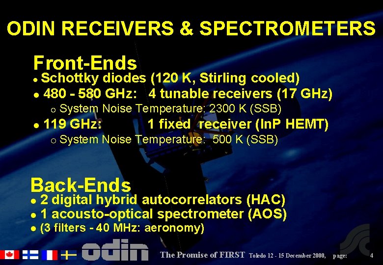 ODIN RECEIVERS & SPECTROMETERS Front-Ends Schottky diodes (120 K, Stirling cooled) l 480 -