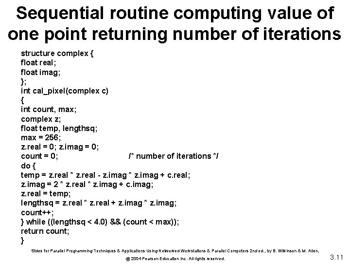 Sequential routine computing value of one point returning number of iterations structure complex {