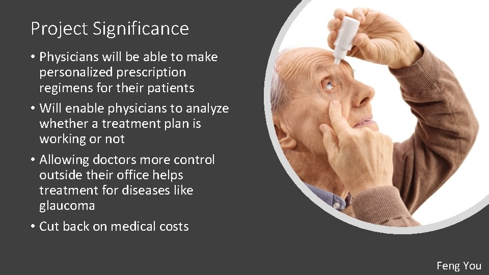 Project Significance • Physicians will be able to make personalized prescription regimens for their