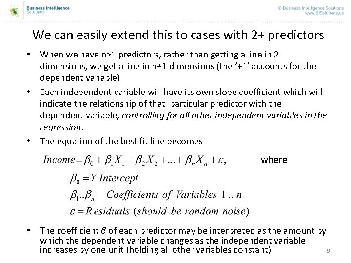 We can easily extend this to cases with 2+ predictors • When we have