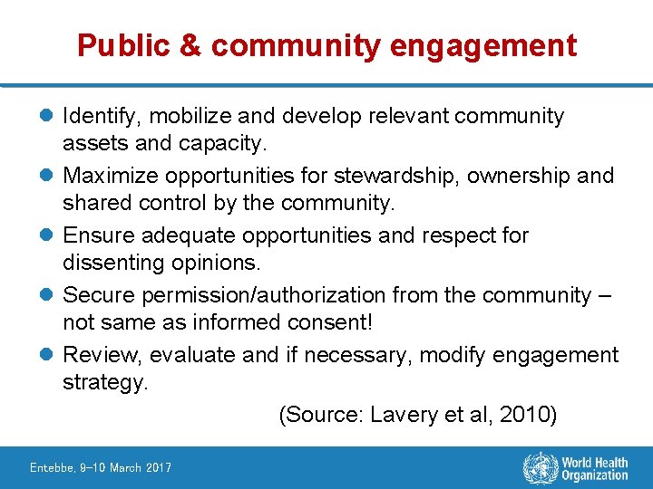 Public & community engagement l Identify, mobilize and develop relevant community assets and capacity.
