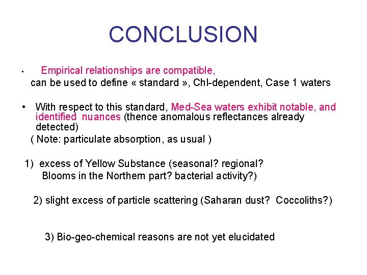 CONCLUSION • Empirical relationships are compatible, can be used to define « standard »