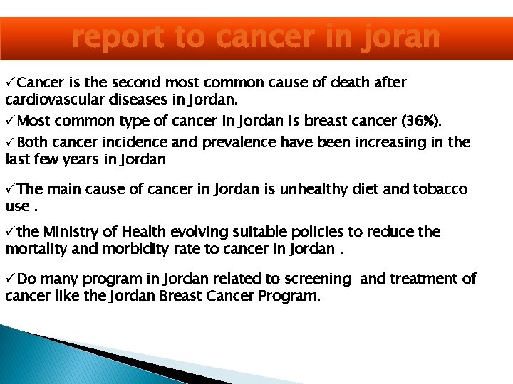 report to cancer in joran üCancer is the second most common cause of death