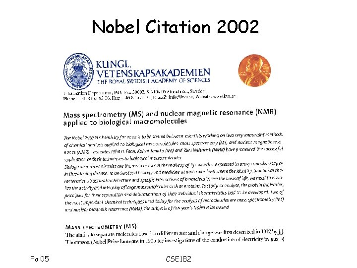Nobel Citation 2002 Fa 05 CSE 182 