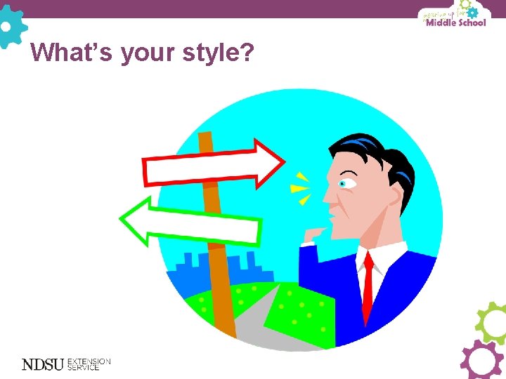 What’s your style? 