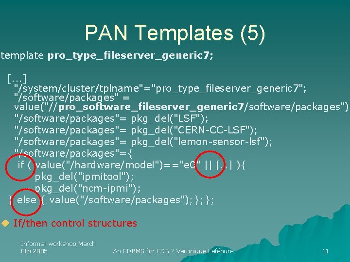 PAN Templates (5) template pro_type_fileserver_generic 7; [. . . ] "/system/cluster/tplname"="pro_type_fileserver_generic 7"; "/software/packages" =