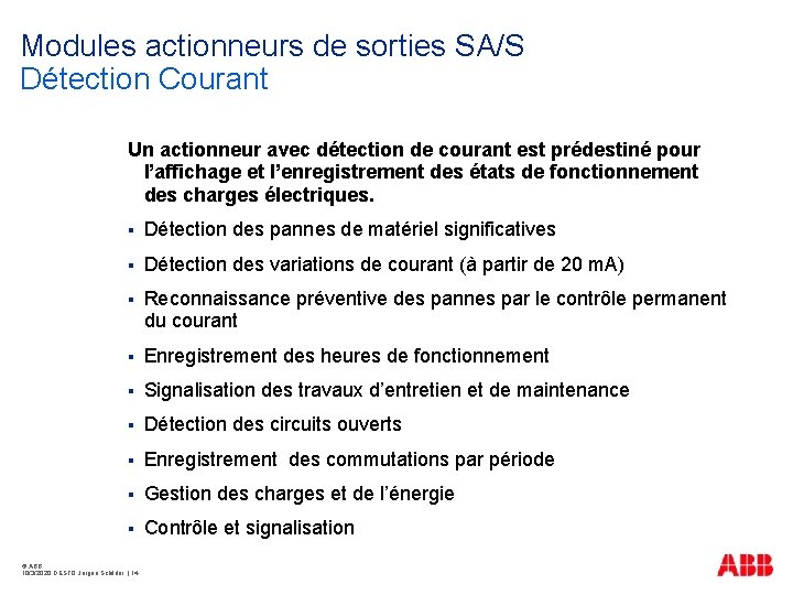 Modules actionneurs de sorties SA/S Détection Courant Un actionneur avec détection de courant est