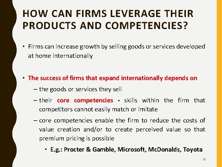 HOW CAN FIRMS LEVERAGE THEIR PRODUCTS AND COMPETENCIES? • Firms can increase growth by