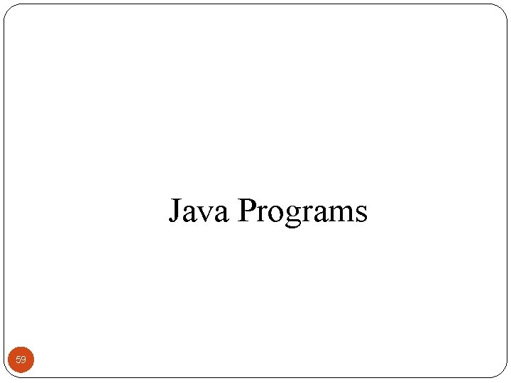 Java Programs 59 