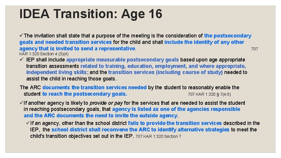 IDEA Transition: Age 16 The invitation shall state that a purpose of the meeting