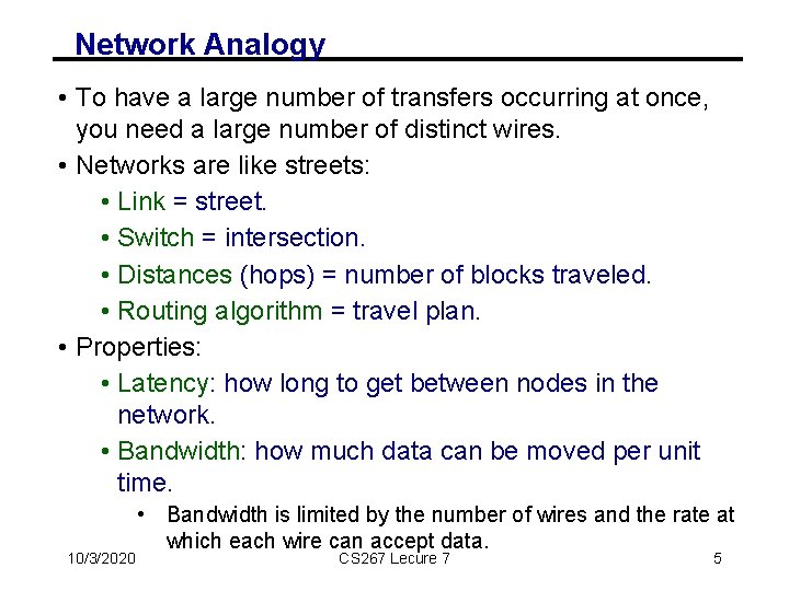 Network Analogy • To have a large number of transfers occurring at once, you