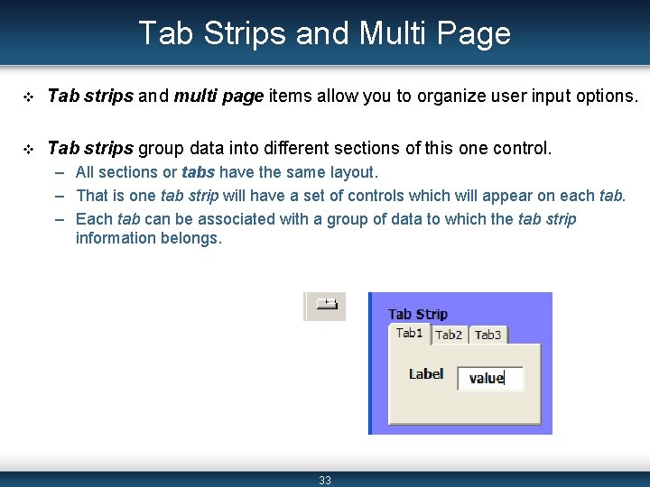 Tab Strips and Multi Page v Tab strips and multi page items allow you Tab Strips and Multi Page v Tab strips and multi page items allow you