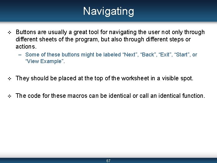 Navigating v Buttons are usually a great tool for navigating the user not only
