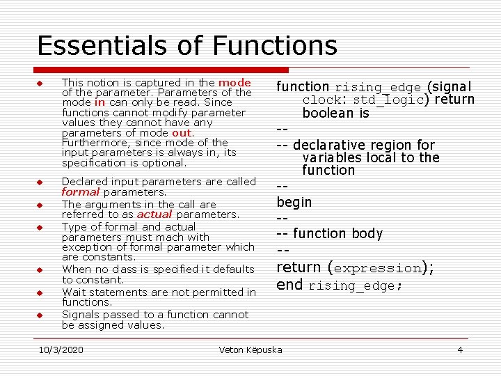 Essentials of Functions u u u u This notion is captured in the mode