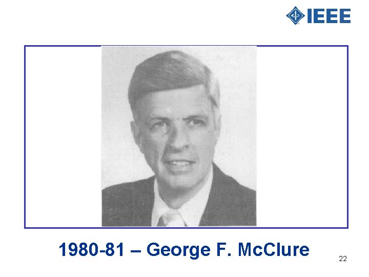 1980 -81 – George F. Mc. Clure 22 