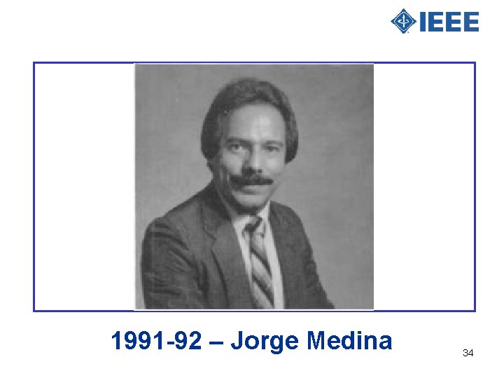 1991 -92 – Jorge Medina 34 