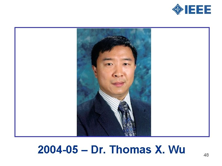 2004 -05 – Dr. Thomas X. Wu 48 