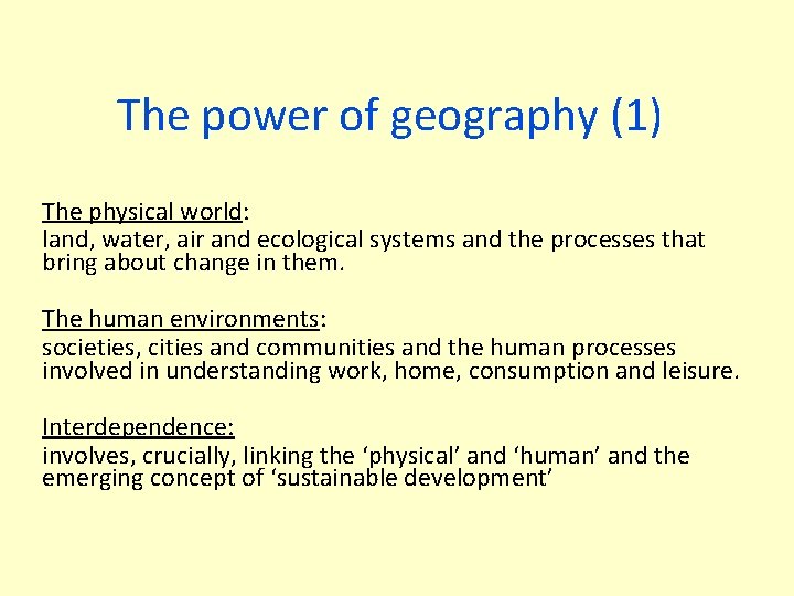 The power of geography (1) The physical world: land, water, air and ecological systems