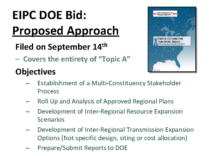 EIPC DOE Bid: Proposed Approach Filed on September 14 th – Covers the entirety