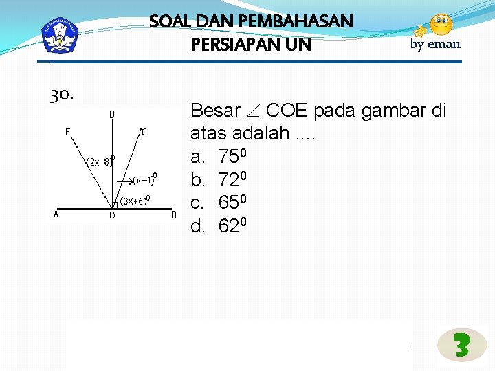 SOAL DAN PEMBAHASAN PERSIAPAN UN 30. by eman Besar COE pada gambar di atas