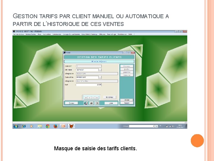 GESTION TARIFS PAR CLIENT MANUEL OU AUTOMATIQUE A PARTIR DE L’HISTORIQUE DE CES VENTES