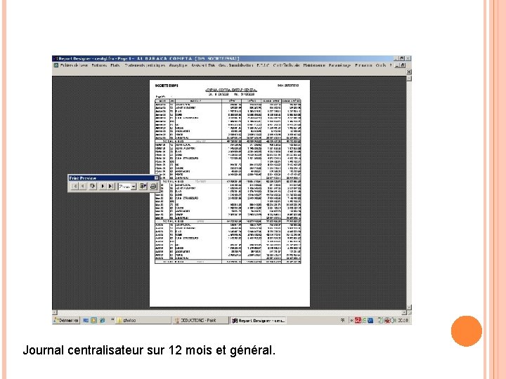 Journal centralisateur sur 12 mois et général. 