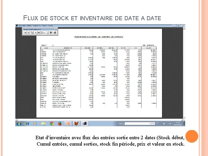 FLUX DE STOCK ET INVENTAIRE DE DATE A DATE Etat d’inventaire avec flux des