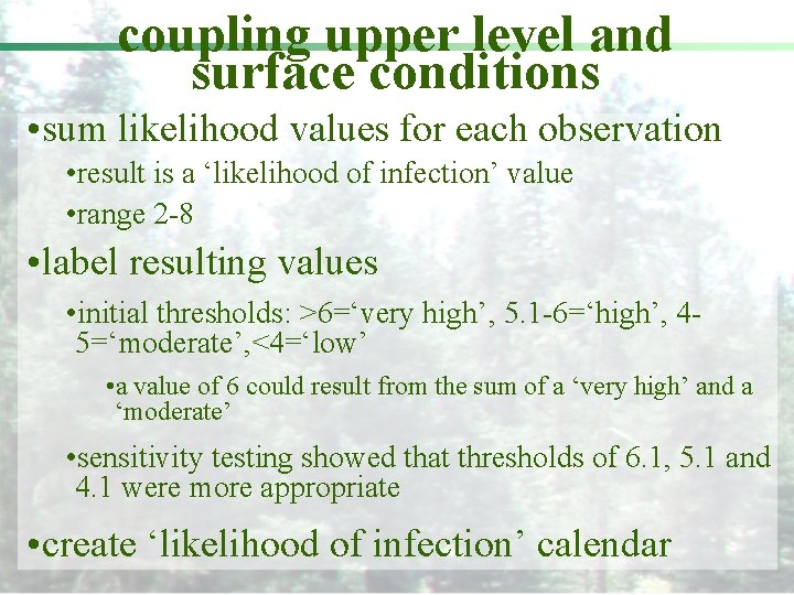 coupling upper level and surface conditions • sum likelihood values for each observation •