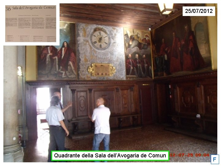 25/07/2012 Quadrante della Sala dell’Avogaria de Comun F 
