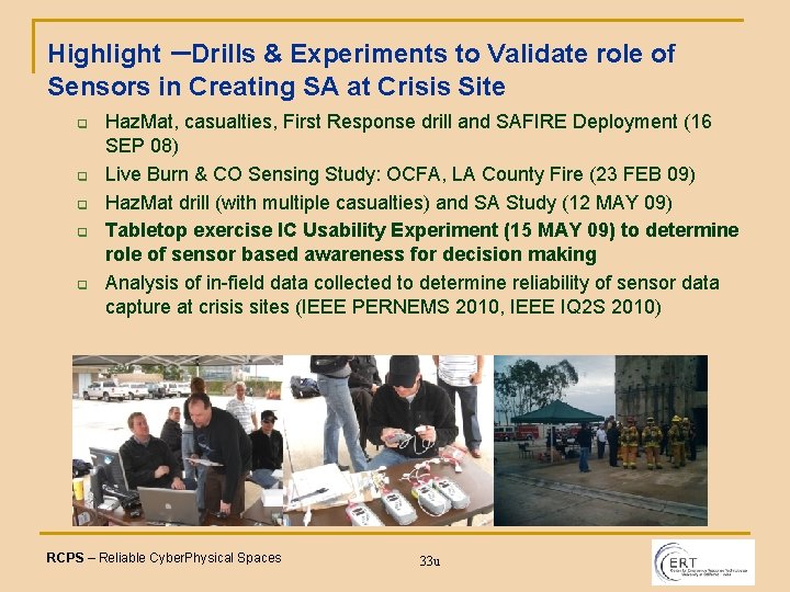 Highlight –Drills & Experiments to Validate role of Sensors in Creating SA at Crisis