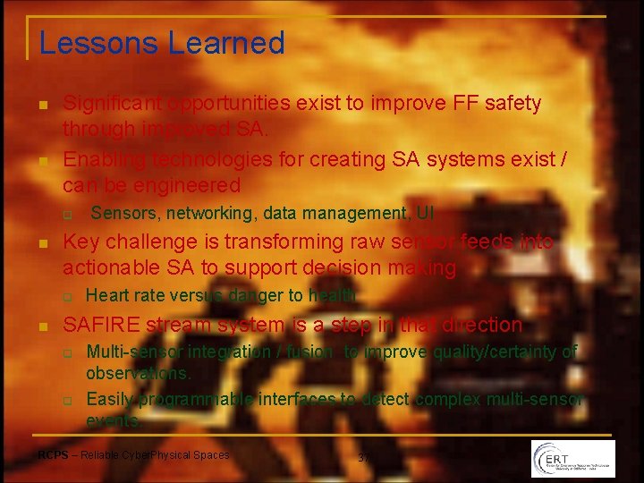 Lessons Learned n n Significant opportunities exist to improve FF safety through improved SA.