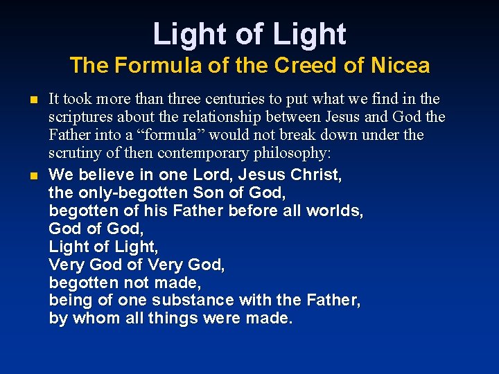 Light of Light The Formula of the Creed of Nicea n n It took