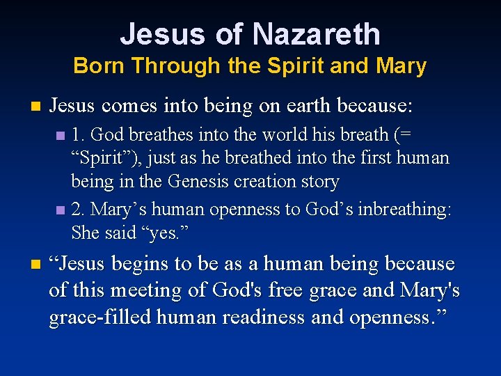 Jesus of Nazareth Born Through the Spirit and Mary n Jesus comes into being