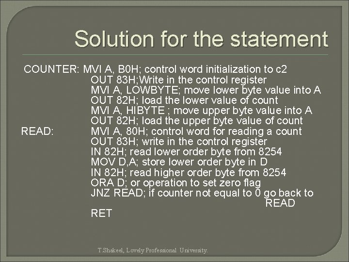Solution for the statement COUNTER: MVI A, B 0 H; control word initialization to