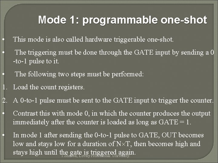 Mode 1: programmable one-shot • This mode is also called hardware triggerable one-shot. •