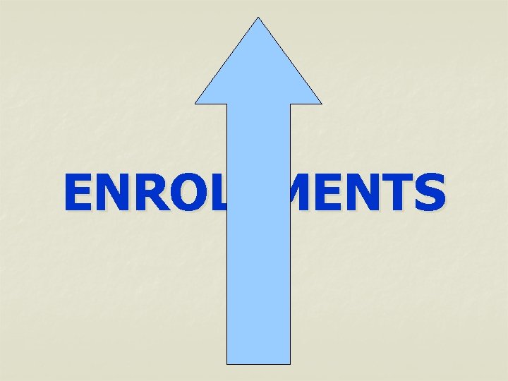 ENROLLMENTS 