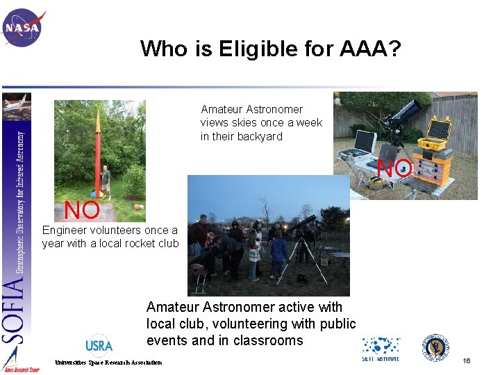 Who is Eligible for AAA? Amateur Astronomer views skies once a week in their